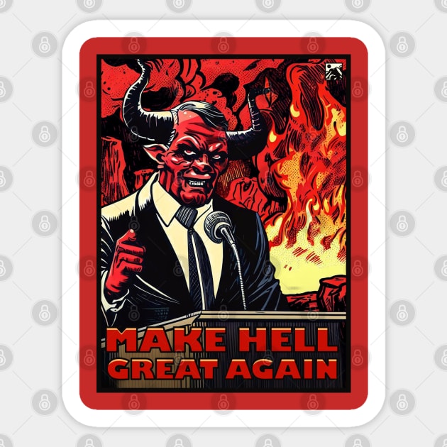 Make Hell Great Again Sticker by cloudlanddesigns